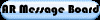 AR Message Board